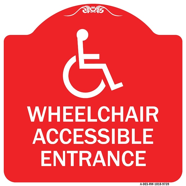 Signmission Wheelchair Accessible Entrance Heavy-Gauge Aluminum Architectural Sign, 18" H, RW-1818-9739 A-DES-RW-1818-9739 - main